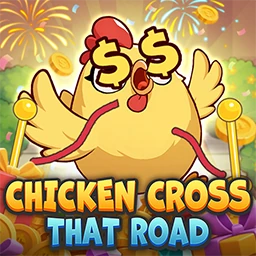 CHICKEN CROSS THAT ROAD